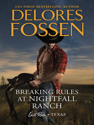 cover image of Breaking Rules at Nightfall Ranch ( a Last Ride, Texas novella)